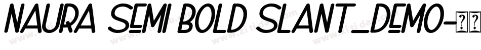 Naura Semi Bold Slant_DEMO字体转换